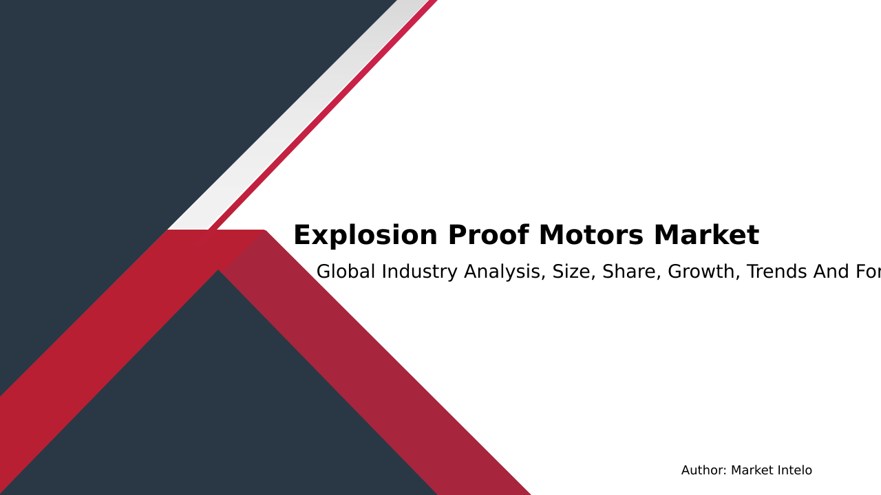 Explosion Proof Motors Market Research Report 2033
