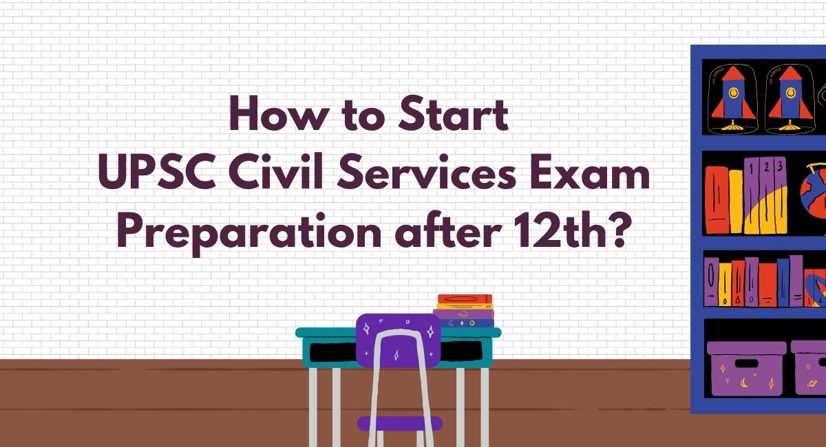 How to Start UPSC Civil Services Exam Preparation after 12th​? – Vajirao and Reddy IAS Institute